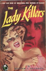 The Lady Killers by William Brannon