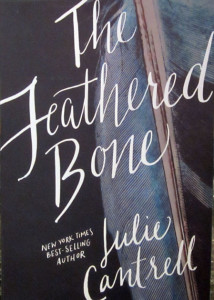 The Feathered Bone, 2016