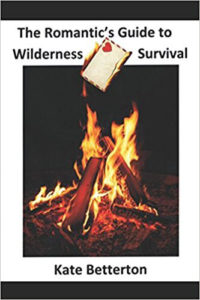 The Romantic's Guide to Wilderness Survival