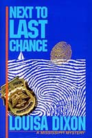 Next to Last Chance by Louis Dixon