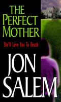 Perfect Mother by Jon Salem