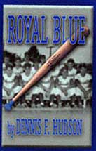 Royal Blue by Dennis Hudson