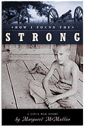 How I Found the Strong by Margaret McMullen