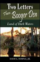 Two Letters Then Booger Den:  Land of Dark Waters