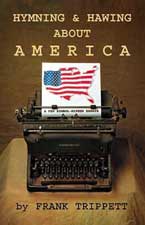 Hemming About America by Frank Trippett