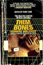 Them Bones by Howard Waldrop