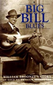 Autobiography of William Broonzy, also known as Big Bill Broonzy