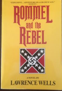 Rommel and the Rebel by Lawrence Wells